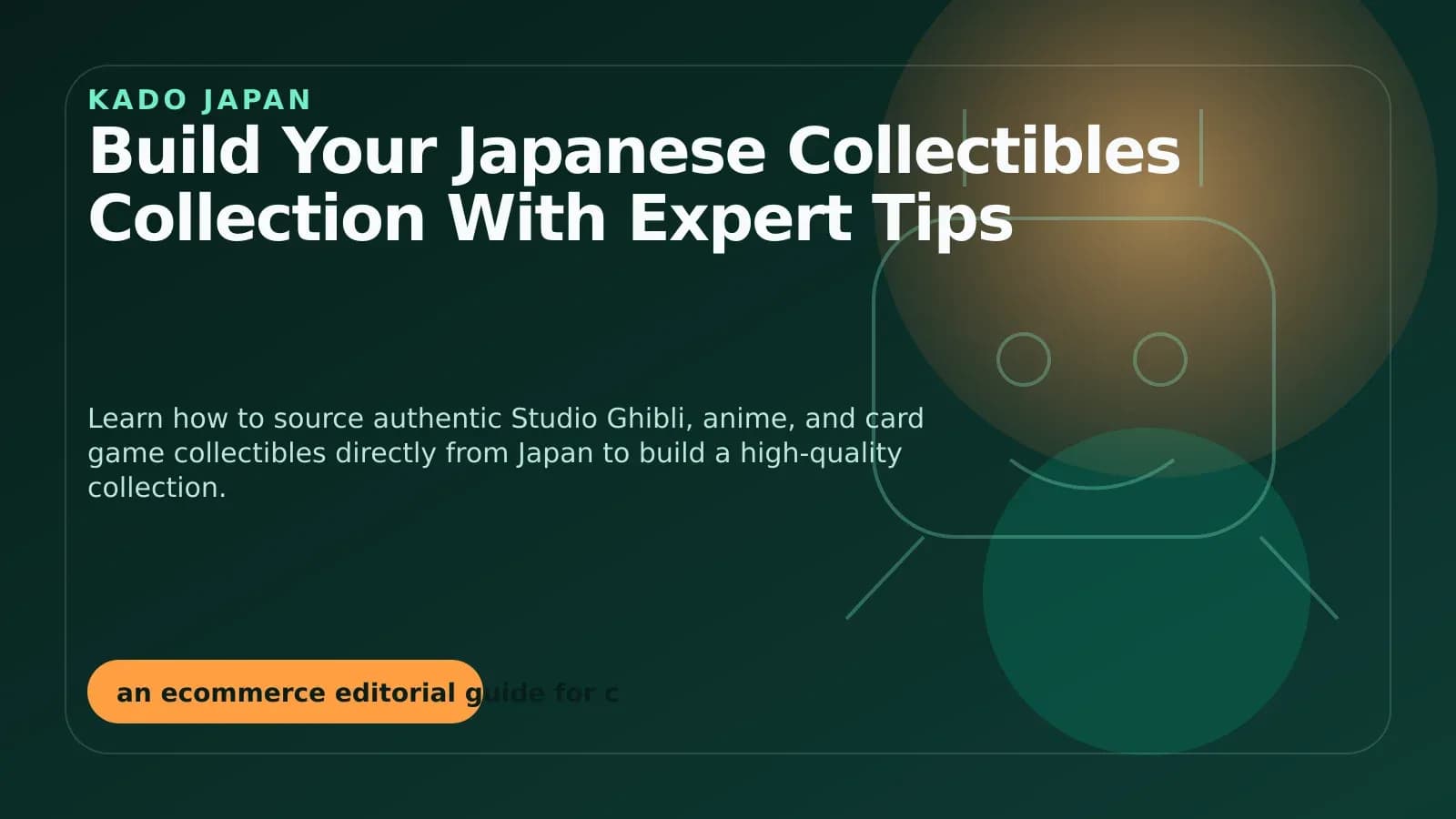 Build Your Japanese Collectibles Collection With Expert Tips